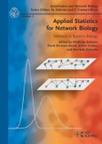 Applied Statistics for Network Biology. Methods in Systems Biology. Edition No. 1. Quantitative and Network Biology- Product Image