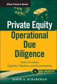 Private Equity Operational Due Diligence. Tools to Evaluate Liquidity, Valuation, and Documentation. Edition No. 1. Wiley Finance- Product Image