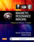 Magnetic Resonance Imaging. Physical and Biological Principles. Edition No. 4- Product Image