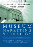 Museum Marketing and Strategy. Designing Missions, Building Audiences, Generating Revenue and Resources. 2nd Edition- Product Image