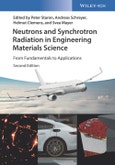 Neutrons and Synchrotron Radiation in Engineering Materials Science. From Fundamentals to Applications. Edition No. 2- Product Image