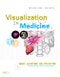 Visualization in Medicine. Theory, Algorithms, and Applications. The Morgan Kaufmann Series in Computer Graphics - Product Thumbnail Image