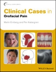 Clinical Cases in Orofacial Pain. Edition No. 1. Clinical Cases (Dentistry)- Product Image