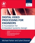 Digital Video Processing for Engineers. A Foundation for Embedded Systems Design- Product Image