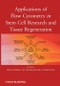Applications of Flow Cytometry in Stem Cell Research and Tissue Regeneration. Edition No. 1 - Product Image