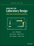 Guidelines for Laboratory Design. Health, Safety, and Environmental Considerations. Edition No. 4- Product Image