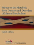 Primer on the Metabolic Bone Diseases and Disorders of Mineral Metabolism. 8th Edition- Product Image