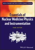 Essentials of Nuclear Medicine Physics and Instrumentation. Edition No. 3- Product Image
