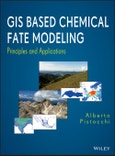 GIS Based Chemical Fate Modeling. Principles and Applications. Edition No. 1- Product Image