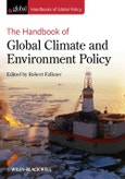 The Handbook of Global Climate and Environment Policy. Edition No. 1. Handbooks of Global Policy- Product Image