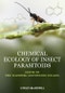 Chemical Ecology of Insect Parasitoids. Edition No. 1 - Product Image