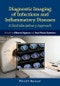 Diagnostic Imaging of Infections and Inflammatory Diseases. A Multidiscplinary Approach. Edition No. 1 - Product Thumbnail Image