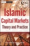 Islamic Capital Markets. Theory and Practice. Wiley Finance - Product Image