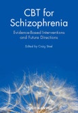 CBT for Schizophrenia. Evidence-Based Interventions and Future Directions. Edition No. 1- Product Image