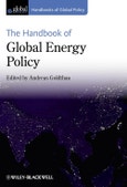 The Handbook of Global Energy Policy. Edition No. 1. Handbooks of Global Policy- Product Image