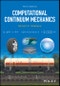 Computational Continuum Mechanics. Edition No. 3 - Product Image