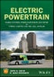 Electric Powertrain. Energy Systems, Power Electronics and Drives for Hybrid, Electric and Fuel Cell Vehicles. Edition No. 1 - Product Image