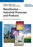 Biorefineries - Industrial Processes and Products. Status Quo and Future Directions. Edition No. 1- Product Image