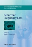 Recurrent Pregnancy Loss. Edition No. 1. GIP - Gynaecology in Practice- Product Image