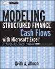 Modeling Structured Finance Cash Flows with MicrosoftÂ Excel. A Step-by-Step Guide. Edition No. 1. Wiley Finance- Product Image