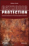 Cathodic Protection. Industrial Solutions for Protecting Against Corrosion. Edition No. 1- Product Image