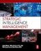 Strategic Intelligence Management. National Security Imperatives and Information and Communications Technologies - Product Thumbnail Image