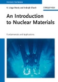 An Introduction to Nuclear Materials. Fundamentals and Applications. Edition No. 1- Product Image