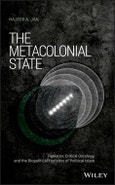 The Metacolonial State. Pakistan, Critical Ontology, and the Biopolitical Horizons of Political Islam. Edition No. 1. Antipode Book Series- Product Image