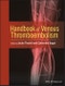 Handbook of Venous Thromboembolism. Edition No. 1 - Product Thumbnail Image