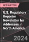 U.S. Regulatory Reporter Newsletter for Addresses in North America - Product Image