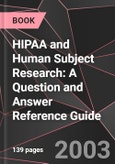 HIPAA and Human Subject Research: A Question and Answer Reference Guide- Product Image