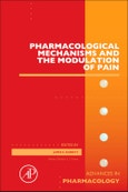 Pharmacological Mechanisms and the Modulation of Pain. Advances in Pharmacology Volume 75- Product Image