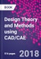 Design Theory and Methods using CAD/CAE - Product Image