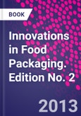 Innovations in Food Packaging. Edition No. 2- Product Image