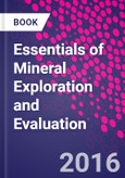 Essentials of Mineral Exploration and Evaluation- Product Image