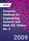 Essential Mathcad for Engineering, Science, and Math ISE. Edition No. 2- Product Image