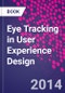 Eye Tracking in User Experience Design - Product Thumbnail Image