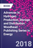 Advances in Hydrogen Production, Storage and Distribution. Woodhead Publishing Series in Energy- Product Image