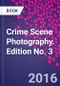 Crime Scene Photography. Edition No. 3 - Product Thumbnail Image