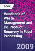Handbook of Waste Management and Co-Product Recovery in Food Processing- Product Image