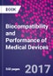 Biocompatibility and Performance of Medical Devices - Product Image