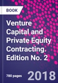 Venture Capital and Private Equity Contracting. Edition No. 2- Product Image