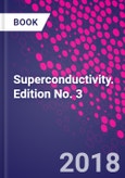 Superconductivity. Edition No. 3- Product Image