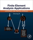 Finite Element Analysis Applications. A Systematic and Practical Approach- Product Image
