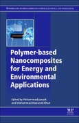 Polymer-based Nanocomposites for Energy and Environmental Applications. Woodhead Publishing Series in Composites Science and Engineering- Product Image