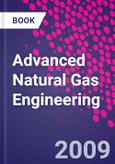 Advanced Natural Gas Engineering- Product Image