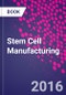 Stem Cell Manufacturing - Product Thumbnail Image