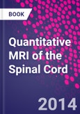Quantitative MRI of the Spinal Cord- Product Image