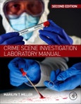 Crime Scene Investigation Laboratory Manual. Edition No. 2- Product Image