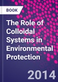 The Role of Colloidal Systems in Environmental Protection- Product Image
